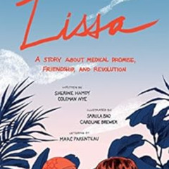 GET EPUB ✉️ Lissa: A Story about Medical Promise, Friendship, and Revolution (ethnoGR