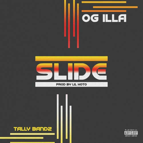 OG ILLA (@HLGNLIFE) - SLIDE