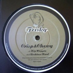 Crisp & Chewy – Hip Hoppin (1999)