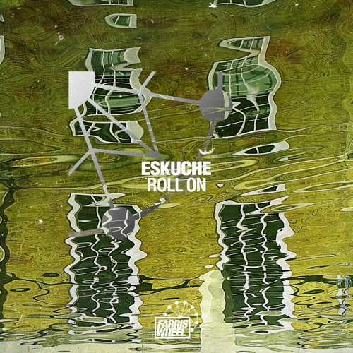 Eskuche - Roll On