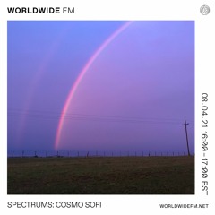 Worldwide FM: Spectrums with Cosmo Sofi / 08-04-21