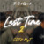Artwork for Last Time 2 - CDT ft. NeyT .wav