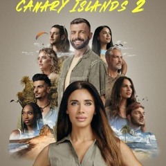 Discovering Canary Islands (S2xE2) Season 2 Episode 2 Full@Episode -667195