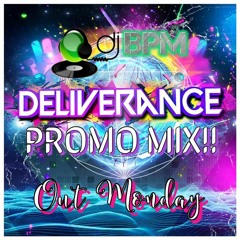 Deliverance Promo mixed by DJ BPM (Free Download)