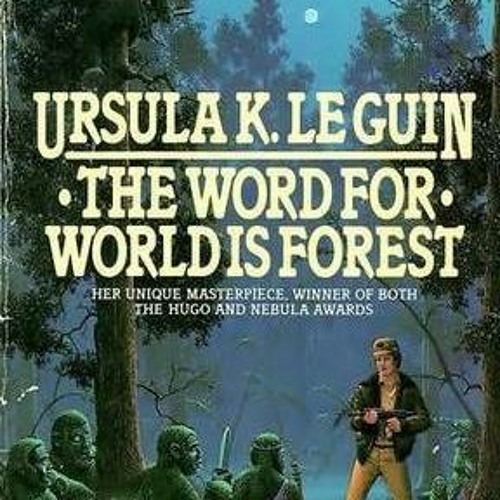 PDF/Ebook The Word for World Is Forest BY : Ursula K. Le Guin