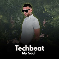 Techbeat - My Soul