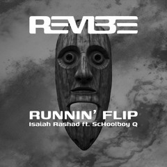 Isaiah Rashad - Runnin' (Revibe Flip)