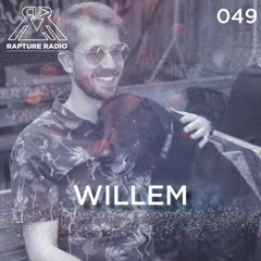 Rapture Radio 049 // Willem