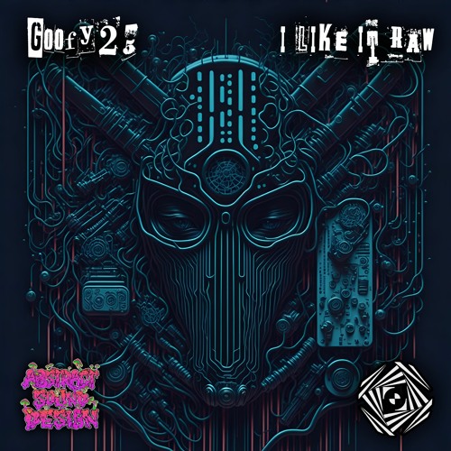 Goofy25 - I Like It Raw (Original-Mix) [215]
