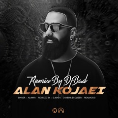 Alan Kojaei (Remix)