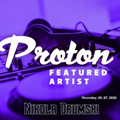Proton Radio featured artist mix [30 - 07 - 2020]