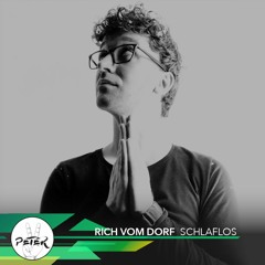 Peace Peter's Podcast 093 | Schlaflos | Rich vom Dorf
