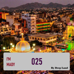 Guest Mix 025 - I'm Mady