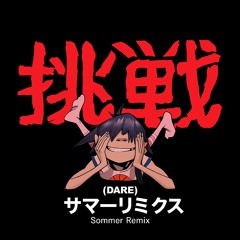 Gorrillaz - DaRe (SOMMER Remix)