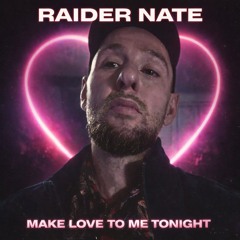 Make Love to Me Tonight