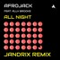 All Night (feat. Ally Brooke) (Jandrix Remix)