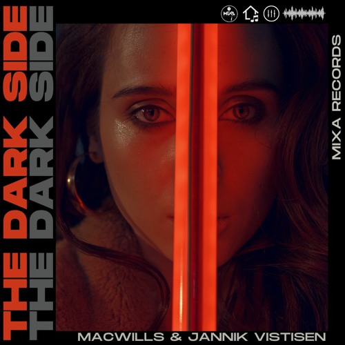 MacWills & Jannik Vistisen -What You Get ( THE DARK SIDE EP )