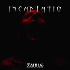 ZAUUN - INCANTATIO [FREE DL]