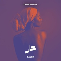 Dune Ritual - Calor
