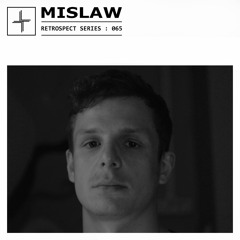 RETROSPECT 065: Mislaw