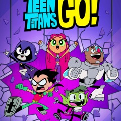 Teen Titans Go!: Season 8 Episode 22 -FuLLEpisode -114U117