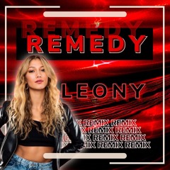 Remedy - Leony (ROMWEY REMIX)