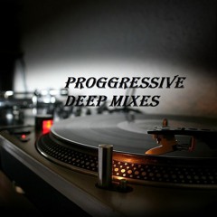 Progressive Deep mixes