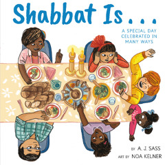 Shabbat Is... By A. J. Sass, Read By Tami Stronach