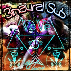 Binaural Sub - VeVe Uhuru