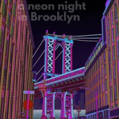 A Neon Night in Brooklyn