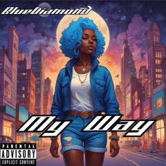 BlueDiamond-My Way