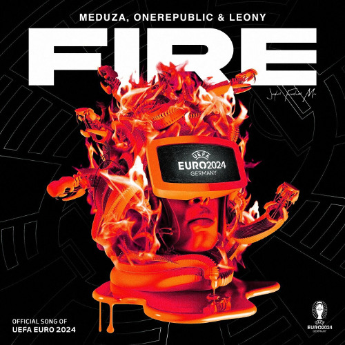 MEDUZA, OneRepublic & Leony - Fire (Official UEFA EURO 2024 Song) [Jeytvil Festival Mix] {Preview}