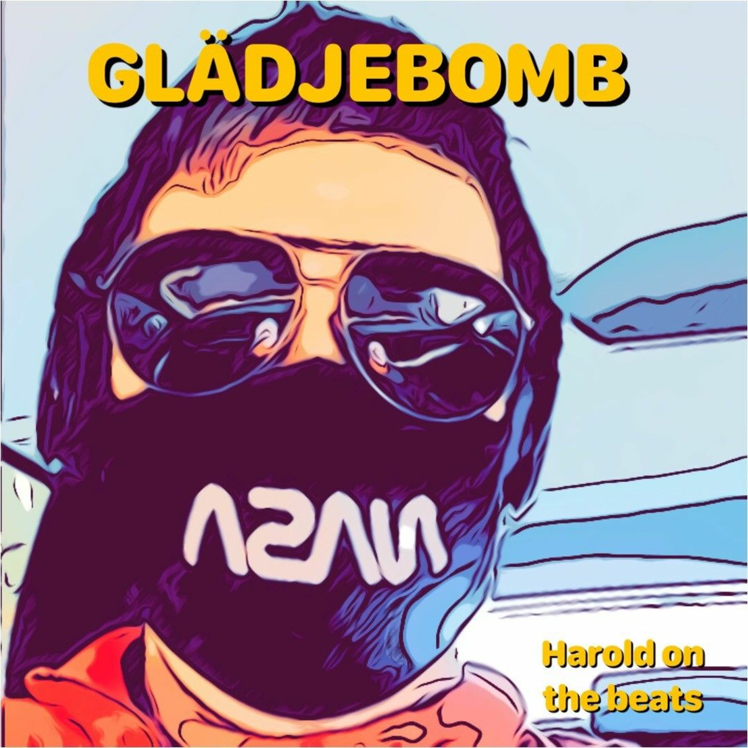 Glädjebomb(music and Production Harold On The Beats) episode artwork
