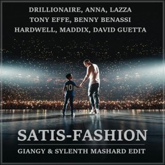 Satis-FASHION (Giangy & Sylenth Mashard Edit)