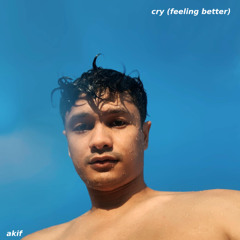 cry/feeling better