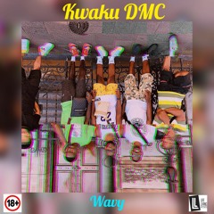 Kwaku DMC - Wavy