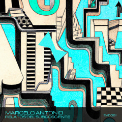 Marcelo Antonio - Relatos Del Subconsciente [LP] EVOD Digital (EVD061)