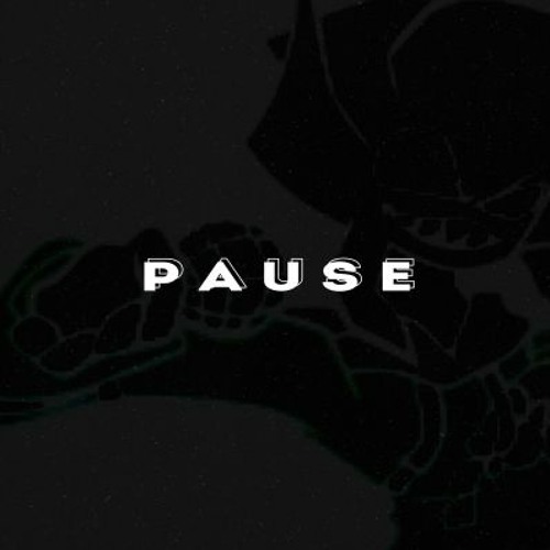 Pause