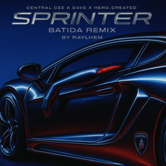 Sprinter (Remix) [Central Cee x Dave x hero.created]