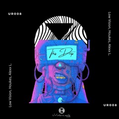 UR008: Low Vision, Houkes, Alexx L.- This Drop (Original Mix)