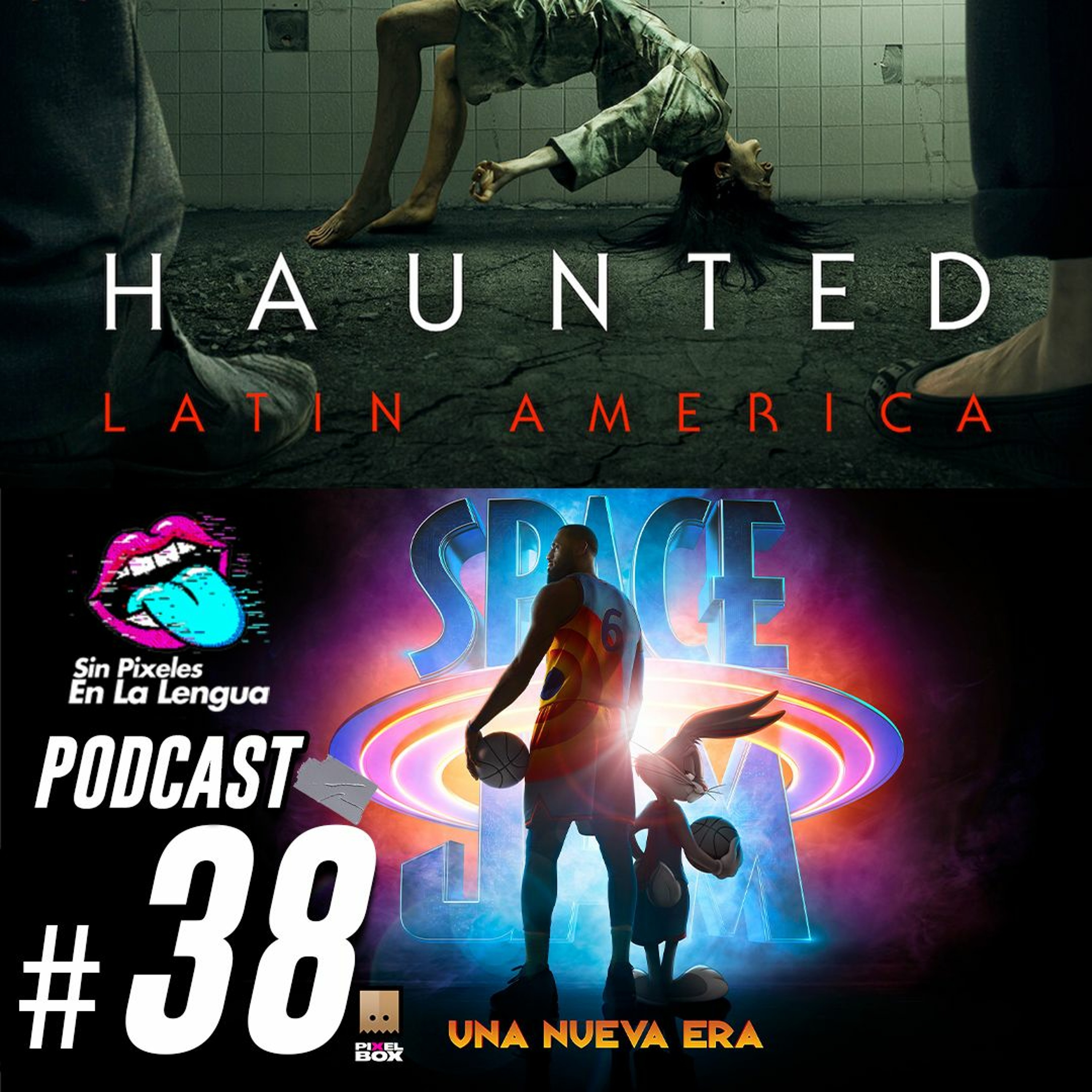 ¿Estará buena Space Jam 2 ? ¿Da miedo Haunted Latinoamerica? - Ep. 38 Podcast