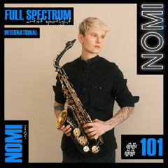 nomi - Full Spectrum Artist Spotlight