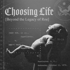 Choosing Life: A constitutional history of Abortion - Carter Snead