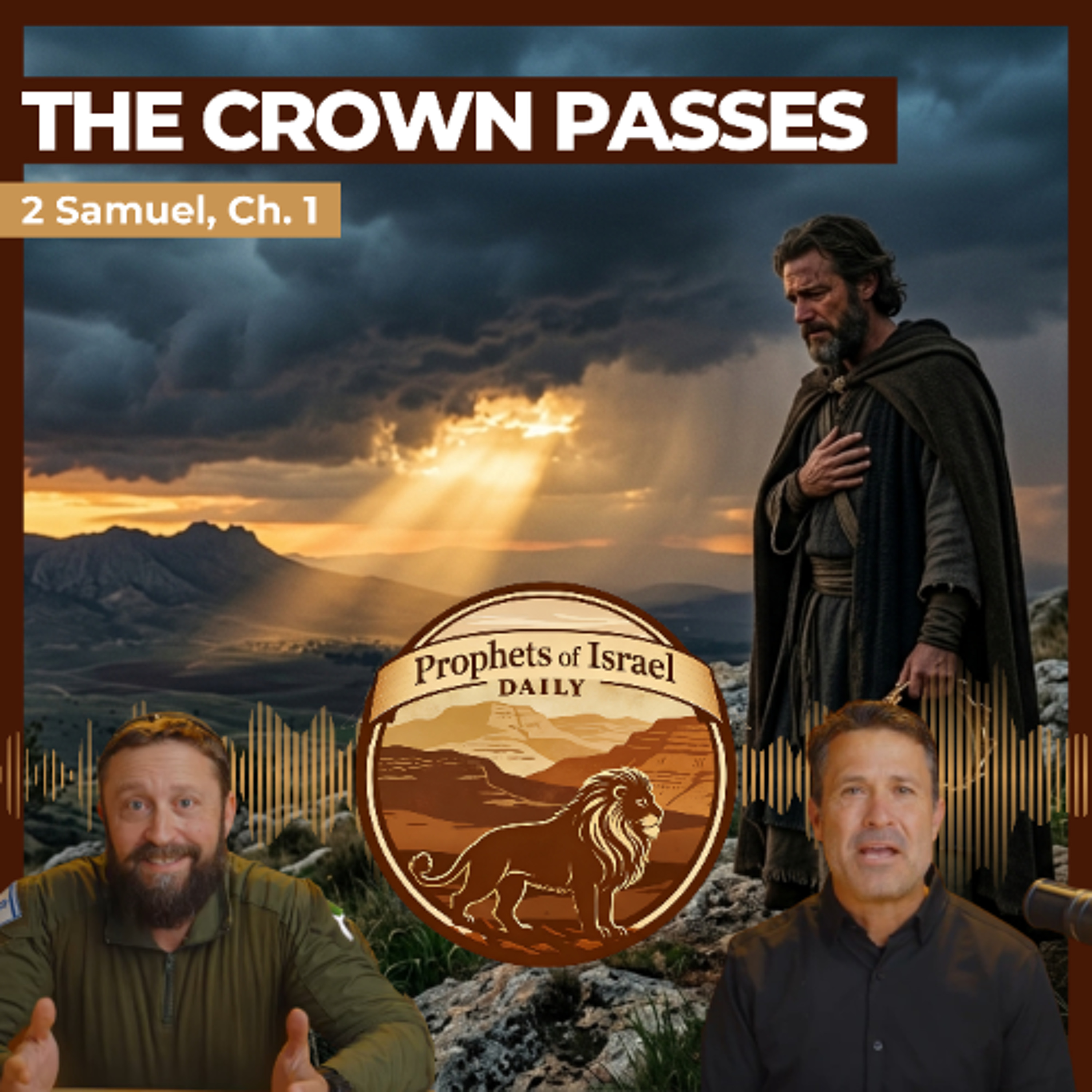 2 Samuel, Chapter 1 - The Crown Passes | Prophets of Israel Daily episode artwork