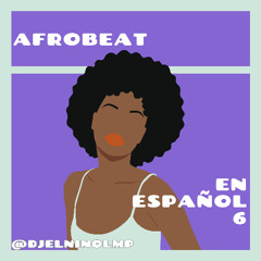 Afrobeat En Español Mix 6 (Anestesia, A Poca Luz, Tu Ritmo, Fría, Loveo, Cafecito, Trago Al Pecho)