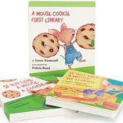 [Read] KINDLE PDF EBOOK EPUB A Mouse Cookie First Library (If You Give...) by  Laura Numeroff &  Fel