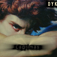 LAGRIMAS - DyK
