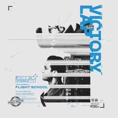 Victory Lap with Flight School 005 (Festival Tape)