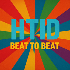 HTID @ BEAT TO BEAT
