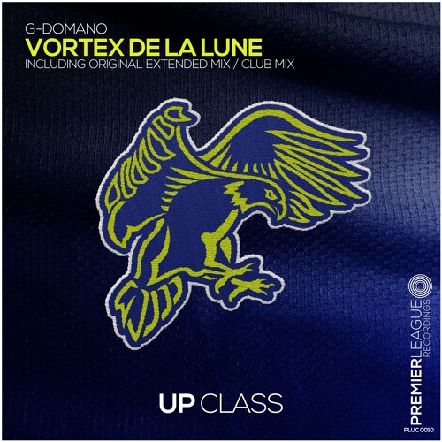 G - Domano - Vortex De La Lune (Club Mix) [Up Class]